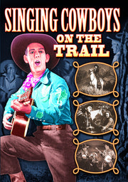Singing Cowboys on the Trail - 