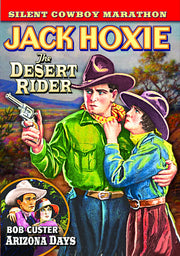 Silent Cowboy Marathon: The Desert Rider (1923) / Arizona Days (1928) (Silent) - 