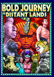 Bold Journey to Distant Lands - 