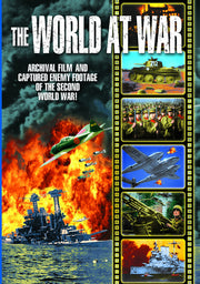 WWII - The World at War: Archival Film and Captured Enemy Footage - 
