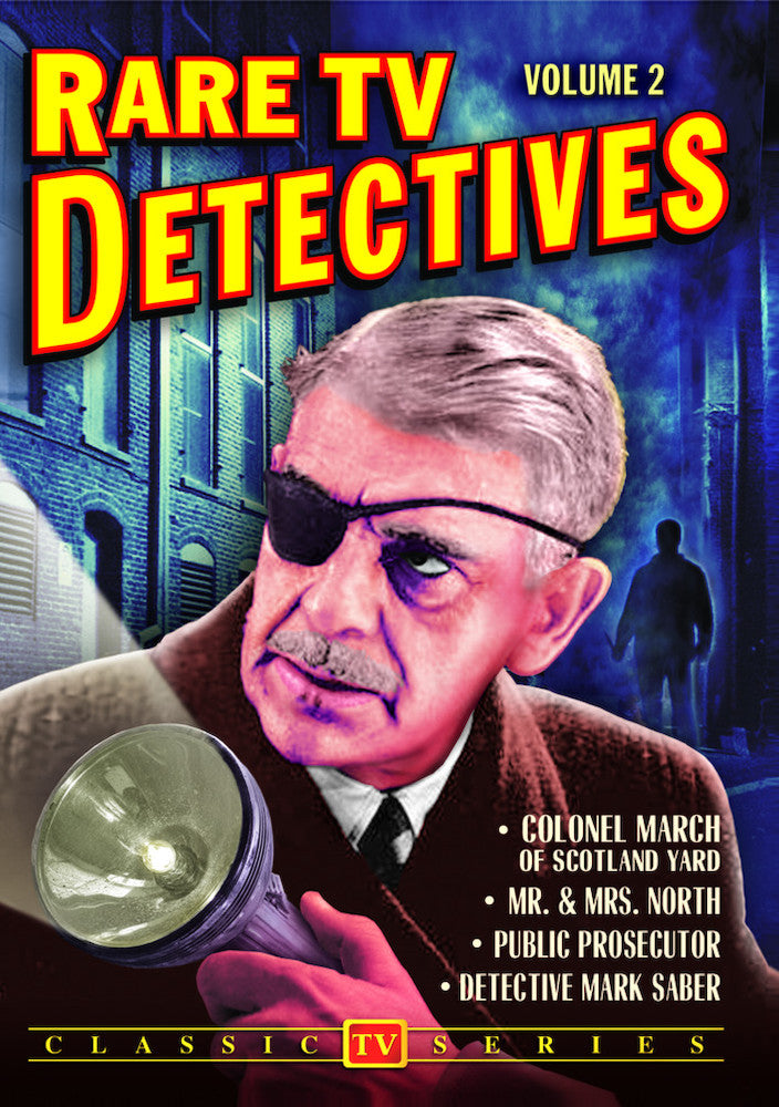 Rare TV Detectives - Volume 2: Colonel March of Scotland Yard / Detective Mark Saber / Public Prosecutor / Mr. & Mrs. North - 