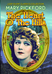 The Heart O' the Hills (Silent) - 