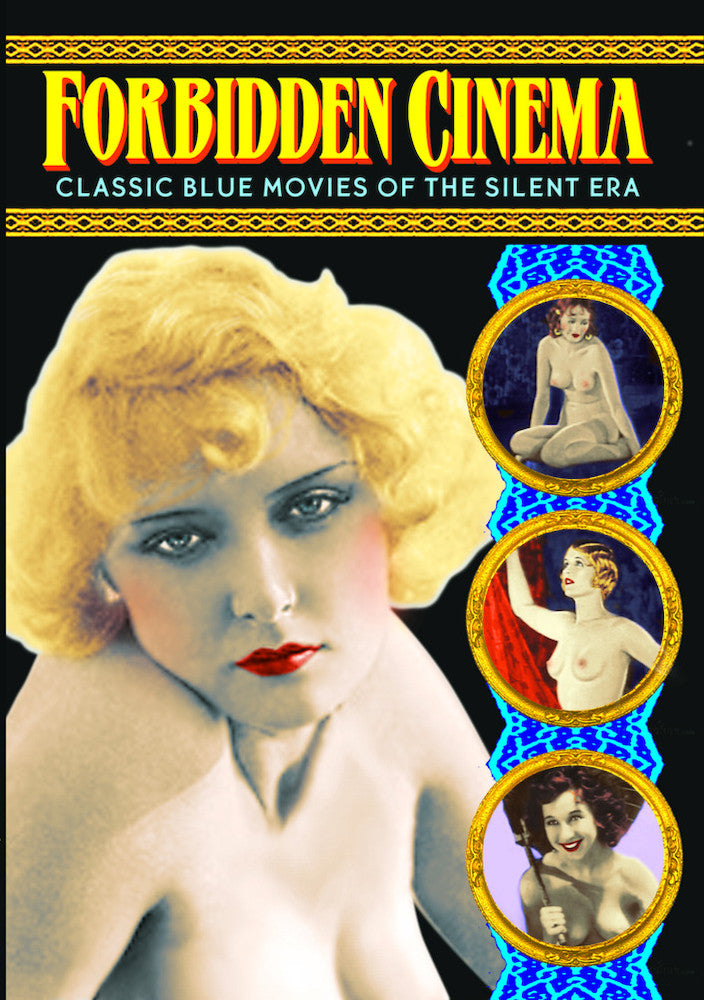 Forbidden Cinema, Volume 1: Classic Blue Movies of the Silent Era - 