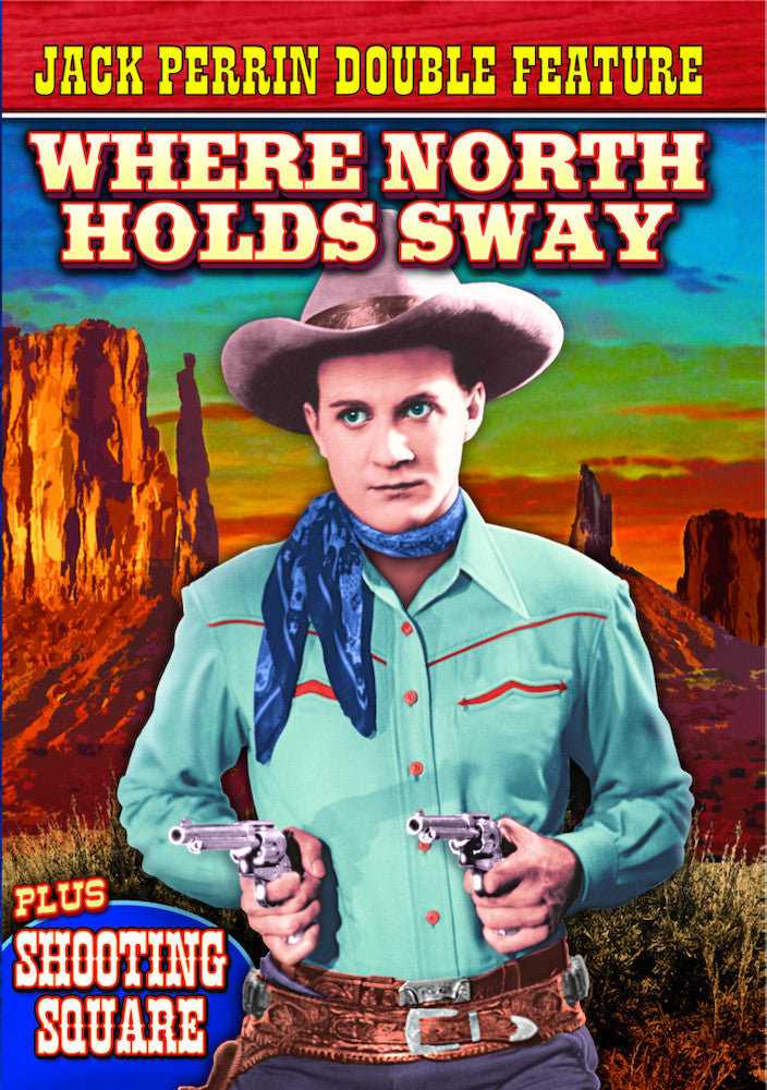 Jack Perrin Double Feature: Where North Holds Sway (1927) / Shooting Square (1924) (Silent) - 