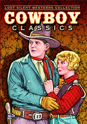 Cowboy Classics: Lost Silent Westerns Collection, Volume 1 - His Enemy's Friend / Steel-Shod Evidence / Vengeance of Hate (Silent) - 