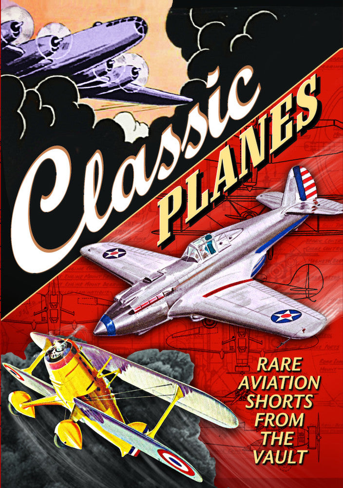 Aviation - Classic Planes: Rare Aviation Shorts from the Vault - 
