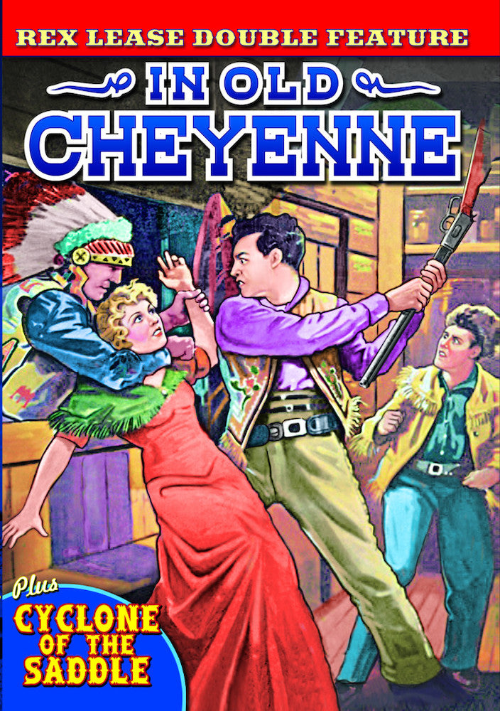 Rex Lease Double Feature: In Old Cheyenne (1931) / Cyclone of the Saddle (1935) - 
