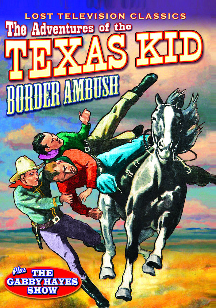 The Adventures of the Texas Kid: Border Ambush - 