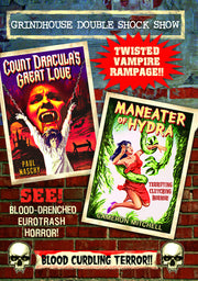 Grindhouse Double Feature: Count Dracula's Great Love / Maneater of Hydra - 