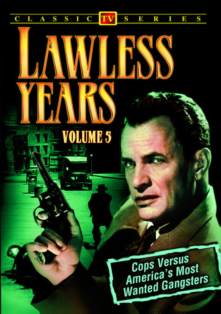 Lawless Years - Volume 5: 4-Episode Collection - 