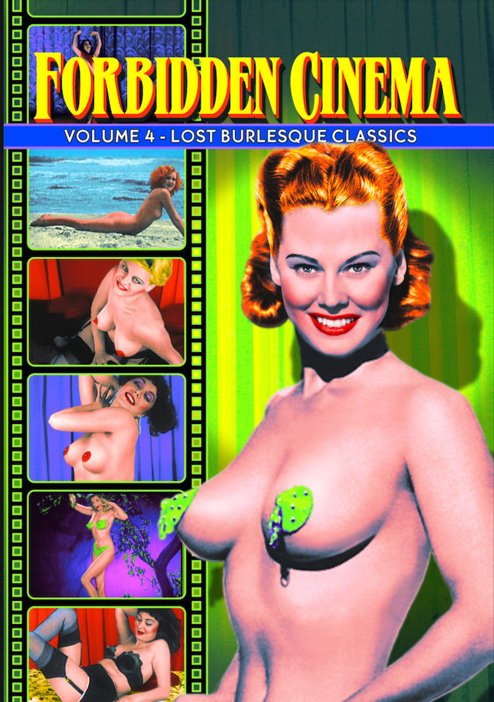 Forbidden Cinema, Volume 4: Lost Burlesque Classics - 