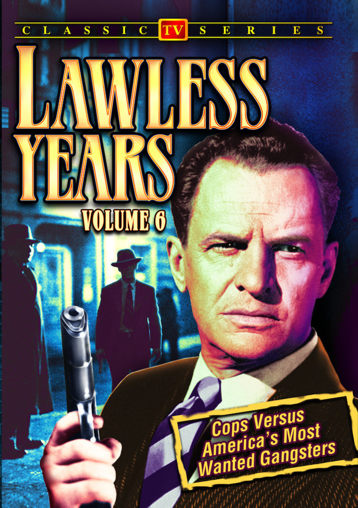 Lawless Years - Volume 6: 4-Episode Collection - 