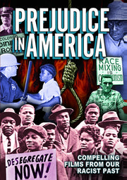Prejudice in America: Compelling Films from our Racist Past - 