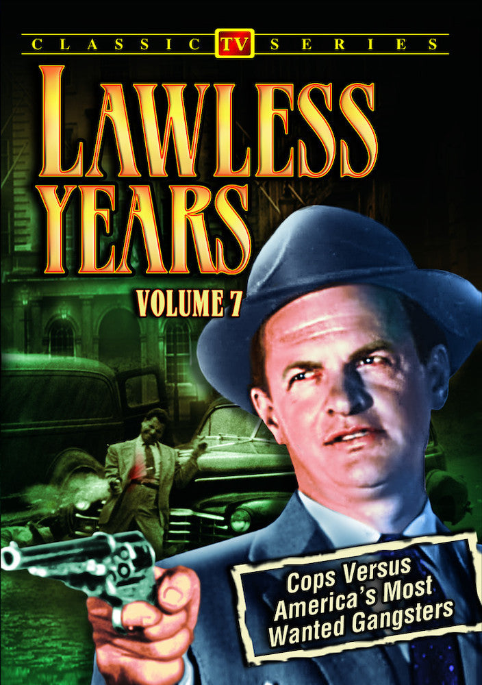 Lawless Years - Volume 7: 4-Episode Collection - 