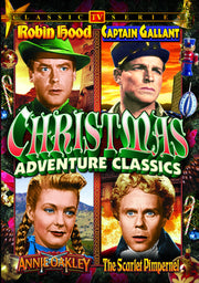 Christmas Adventure Classics: 4-Episode Collection (Robin Hood / Captain Gallant / Annie Oakley / The Scarlet Pimpernel) - 