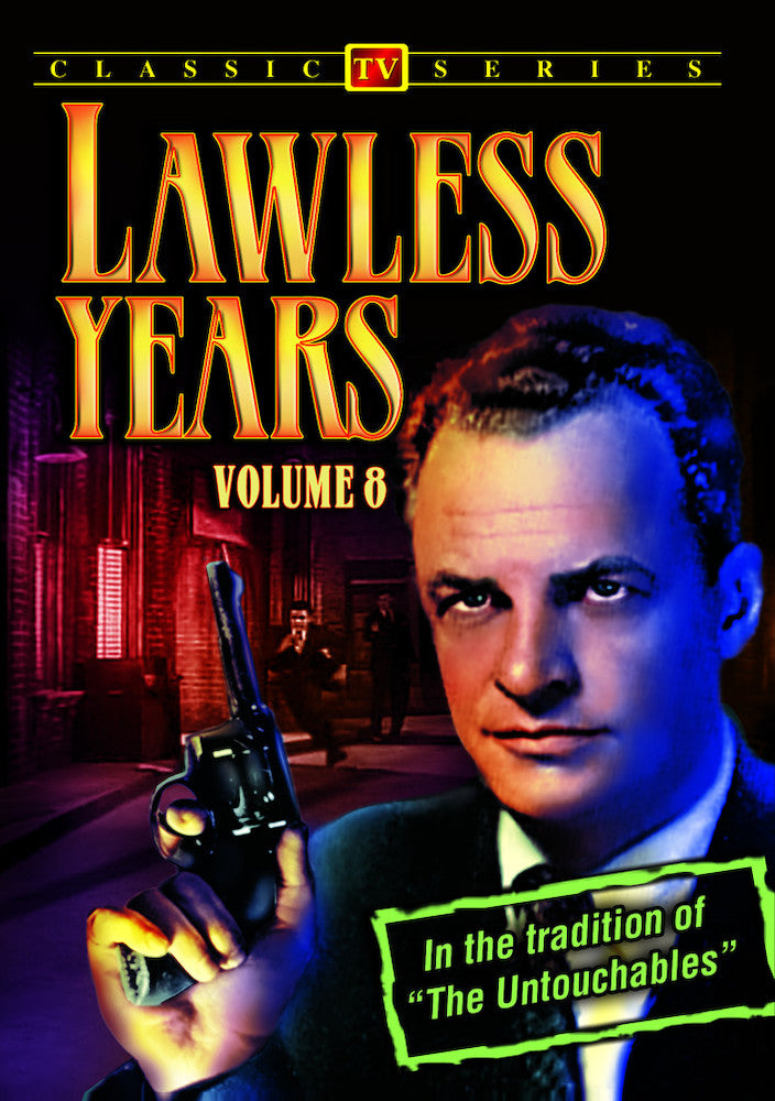 Lawless Years - Volume 8: 4-Episode Collection - 