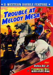 Trouble at Melody Mesa (1949) / Lightning Bill (1934) - 