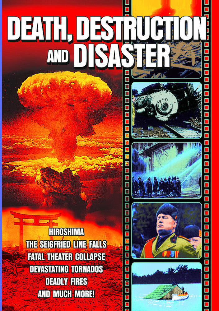 Death, Destruction & Disasters: A Collection of Vintage Newsreels - 