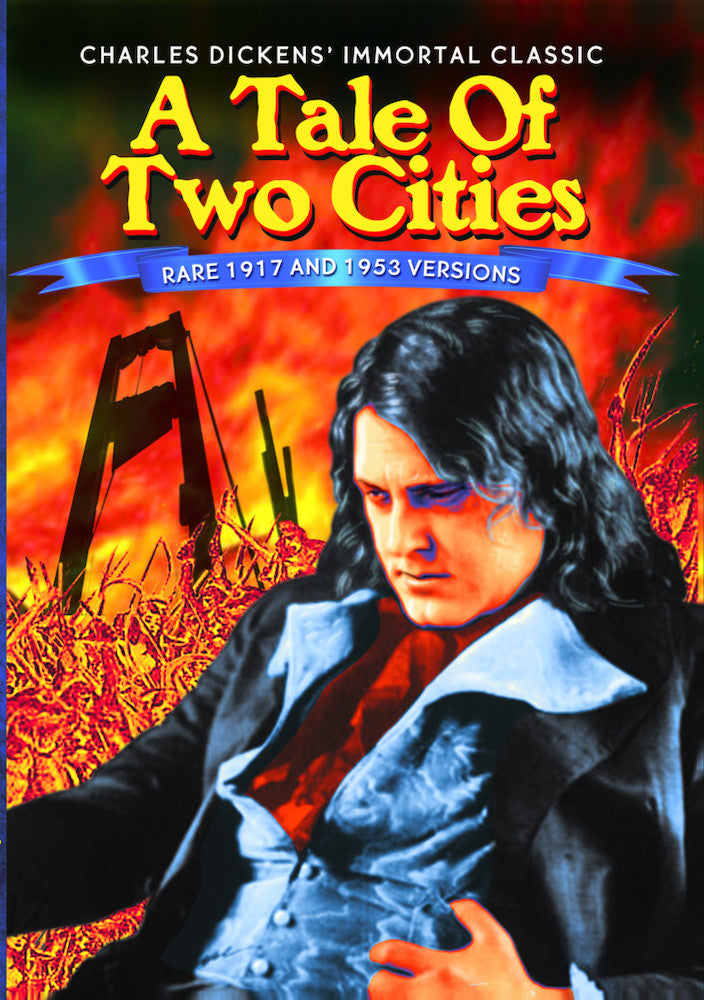 A Tale of Two Cities (1917 & 1953) - 