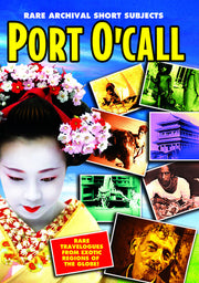 Port O'Call: Rare Archival Short Subjects - 