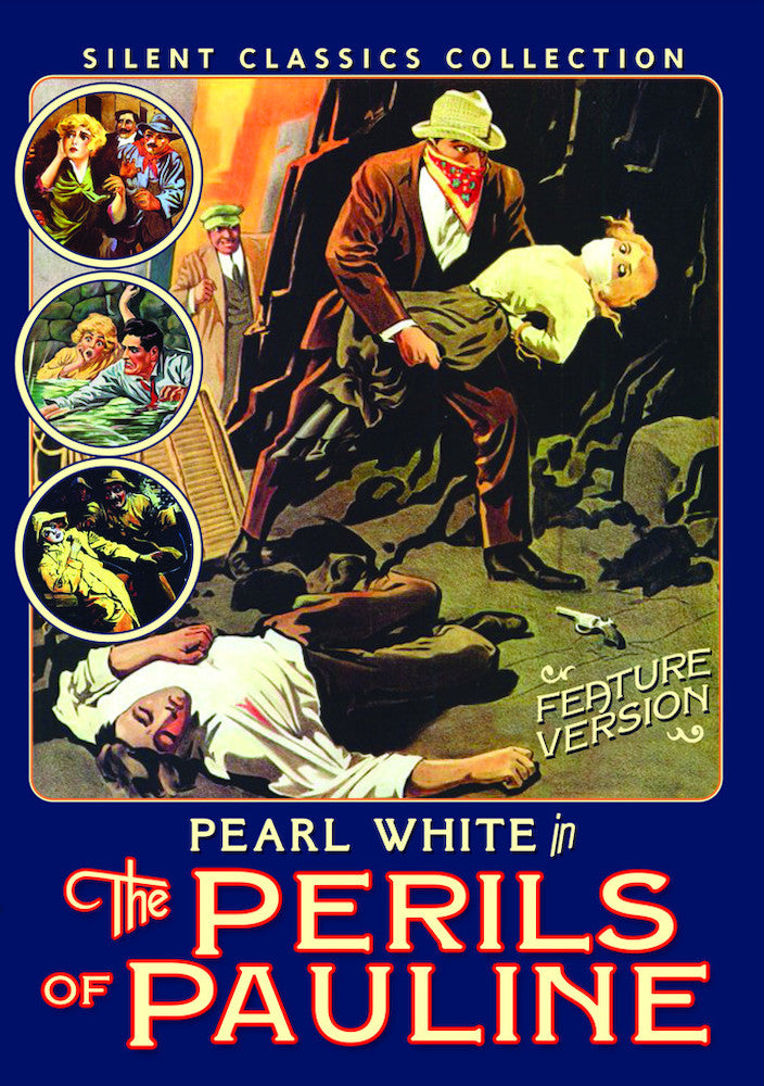 The Perils of Pauline (Feature Version) - 