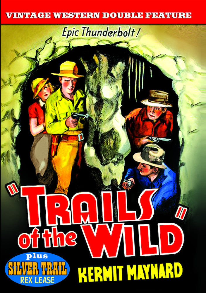 Trails of the Wild (1935) / The Silver Trail (1937) - 