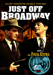 Just Off Broadway (1929) (Silent) / The Final Extra (1927) (Silent) - 