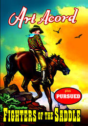 Art Acord Double Feature: Fighters of the Saddle (Silent) / Pursued (Silent) - 