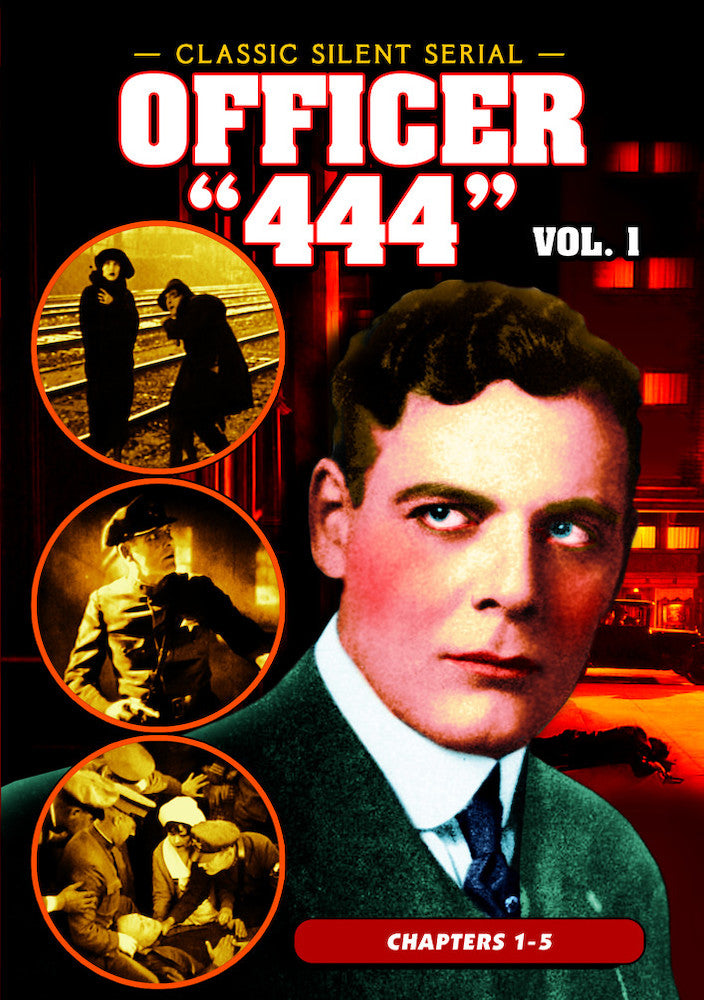 Officer '444', Volume 1 (Chapters 1-5) (1926) (Silent) - 