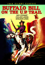 With Buffalo Bill on the U.P. Trail (Silent) - 