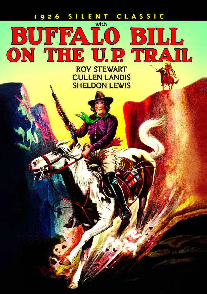 With Buffalo Bill on the U.P. Trail (Silent) - 