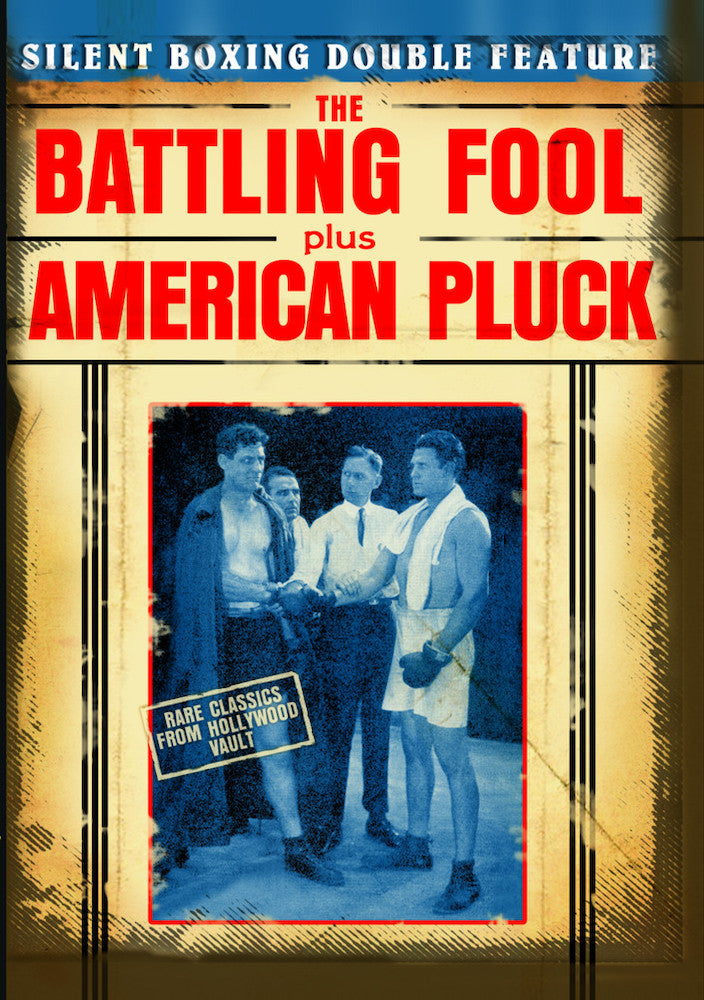 Silent Boxing Double Feature: The Battling Fool (1924) / American Pluck (1925) - 