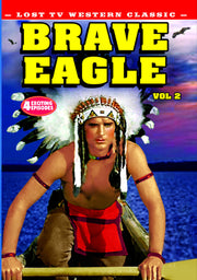 Lost TV Western Classics: Brave Eagle - Volume 2 - 