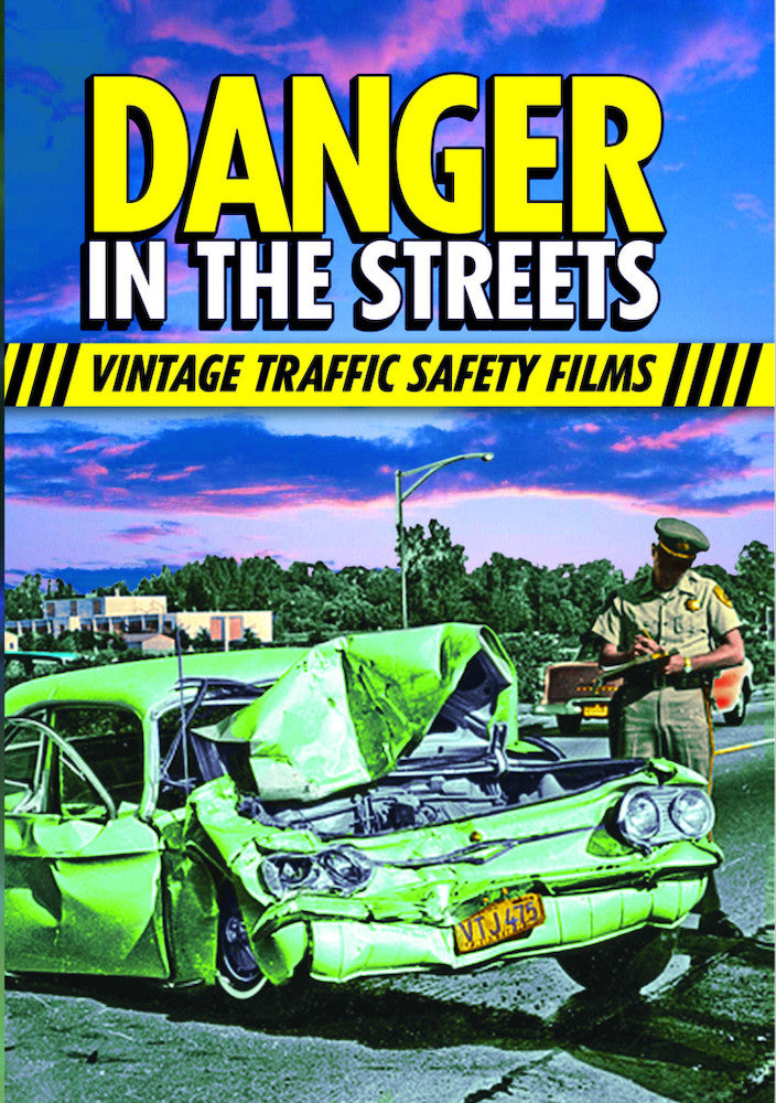Danger in the Streets: Traffic Safety Films of the Past - 