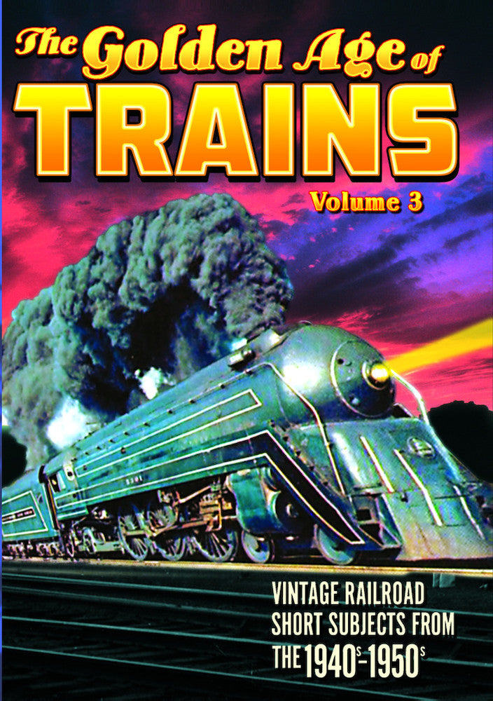 Trains - The Golden Age of Trains, Volume 3 - 