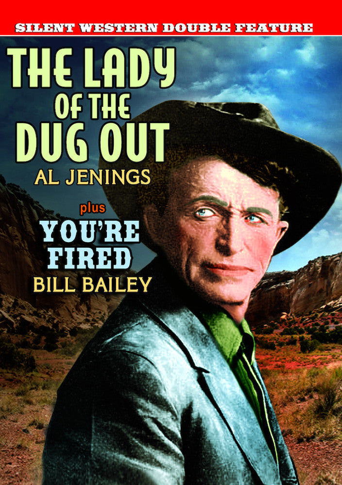 Silent Western Double Feature: The Lady of the Dugout / You're Fired (Silent) - 