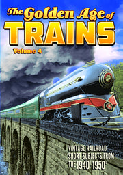 Trains - The Golden Age of Trains, Volume 4 - 
