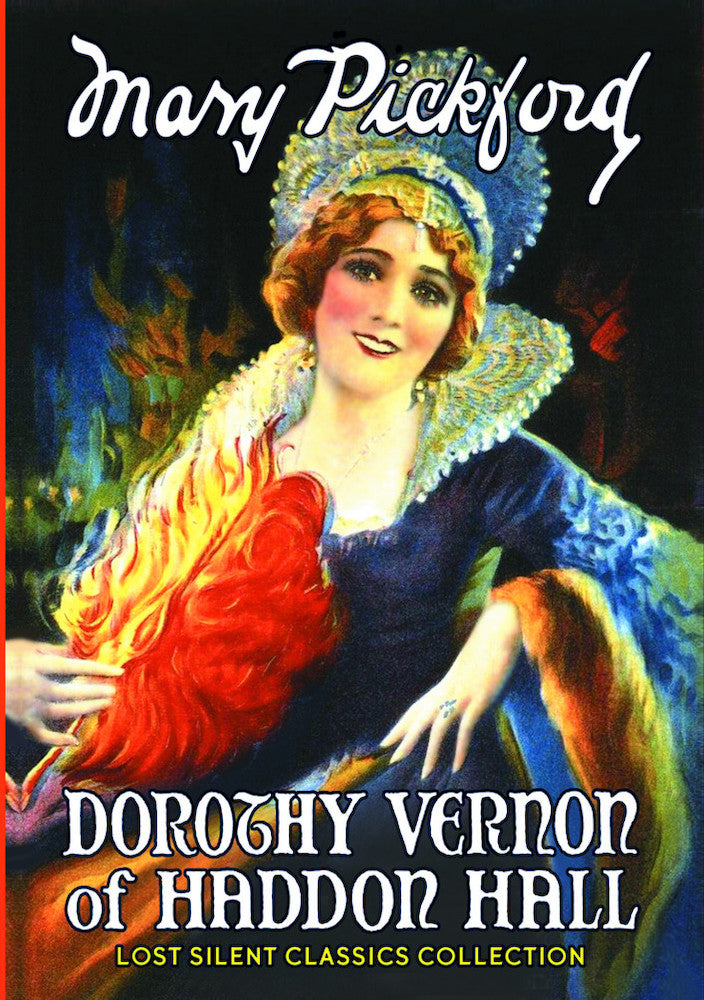 Dorothy Vernon of Haddon Hall (1924) - 