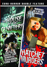 The House by the Cemetery (1981) / The Hatchet Murders (1975) - 