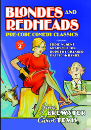 Blondes and Redheads: Lost Comedy Classics, Volume 2 - 