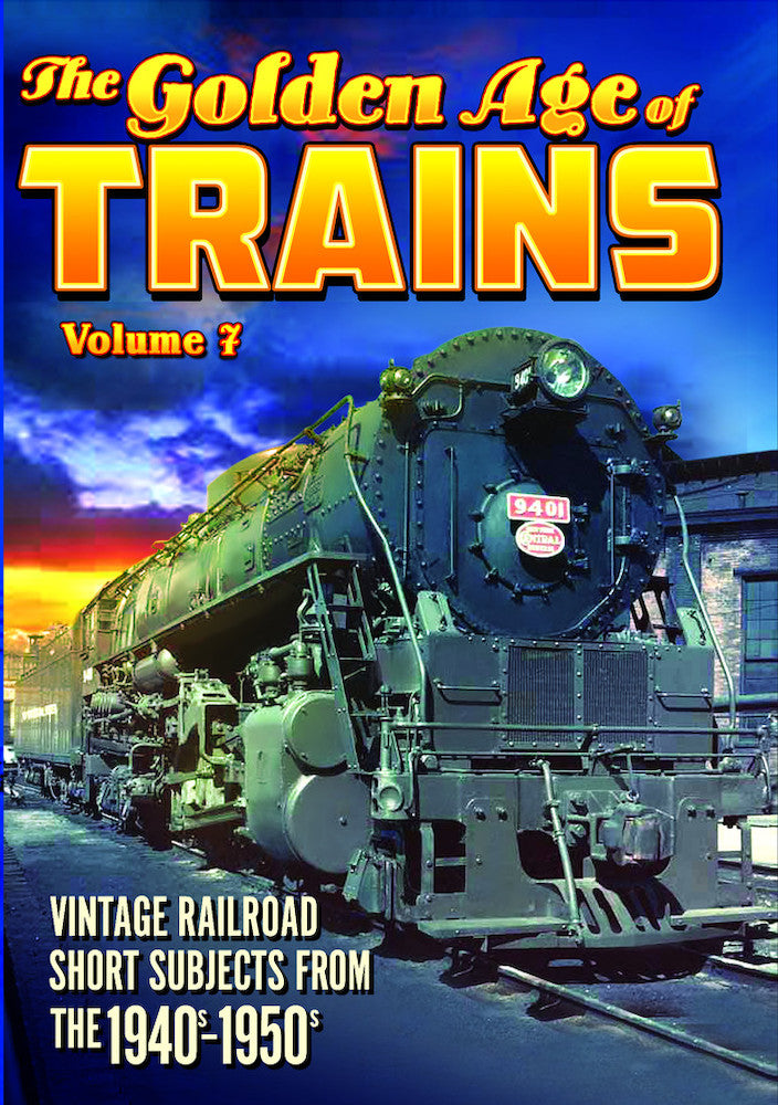 Trains - The Golden Age of Trains, Volume 7 - 