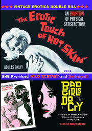 Vintage Erotica Double Feature: The Erotic Touch of Hot Skin (1966) / Bad Girls Do Cry (1965) - 