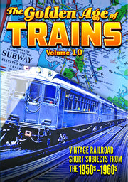 Trains - The Golden Age of Trains, Volume 10 - 