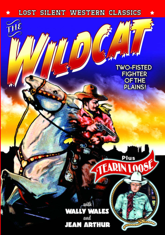 Silent Western Classics: The Wildcat (1925) / Tearin' Loose (1925) - 