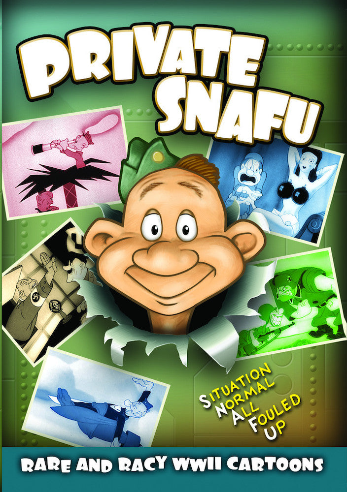 Private Snafu: Rare and Racy WWII Cartoons - 