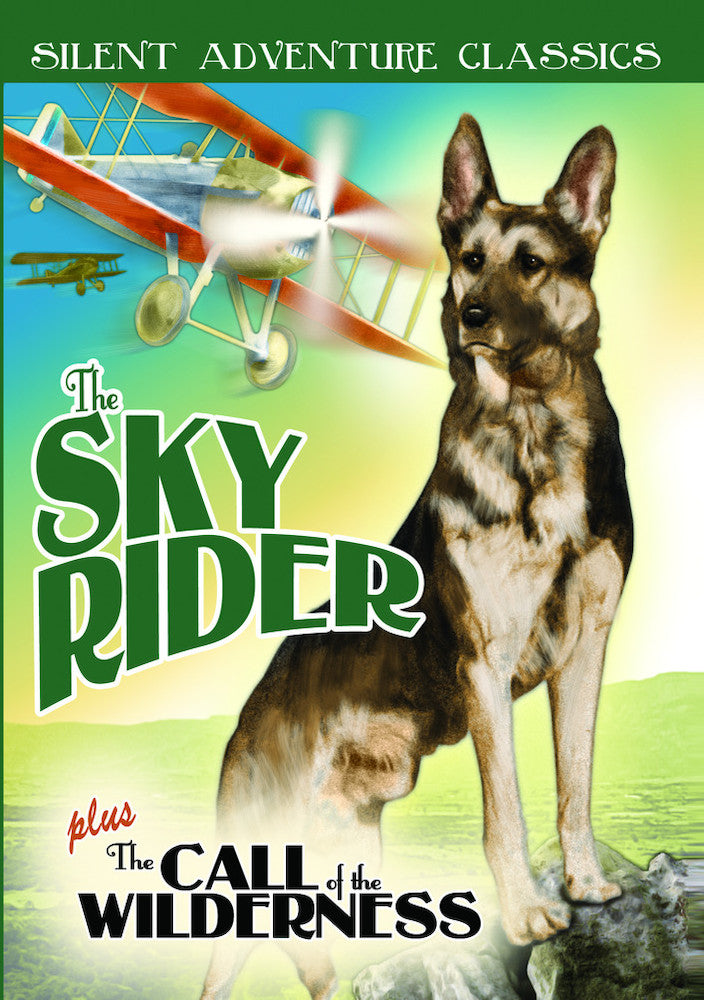 Silent Adventure Classics: The Sky Rider (1928) / The Call of the Wilderness (1926) - 