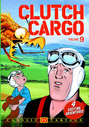 Clutch Cargo -- Volume 9 - 