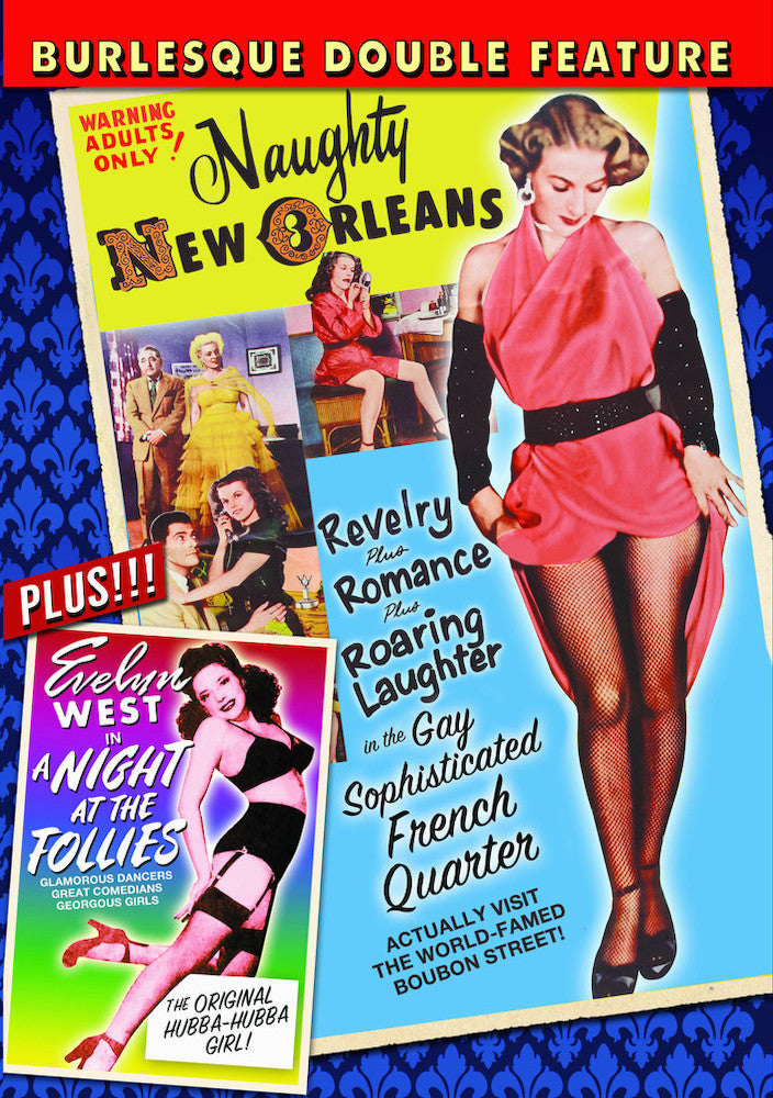 Burlesque Double Feature: Naughty New Orleans / A Night At The Follies - 