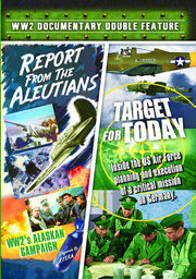 World War II Documentary Double Feature: Report From The Aleutians (1943) / Target For Today (1944) - 