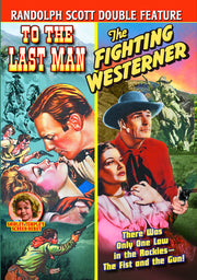 To The Last Man (1933) / The Fighting Westerner (1935) - 